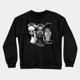 Erykah Badu, Lauryn Hill, Aaliyah Crewneck Sweatshirt